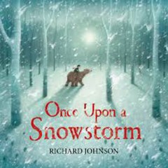 Once Upon A Snow Storm - Richard Johnson
